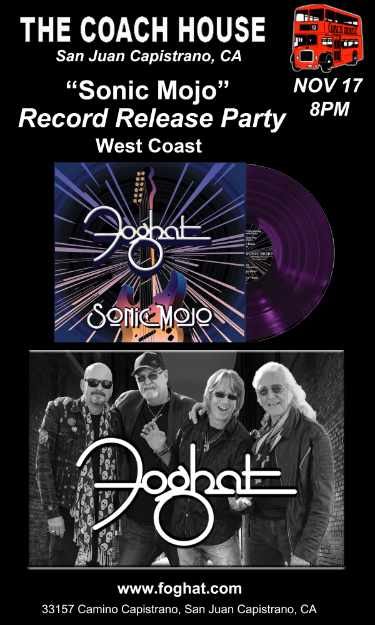 Foghat - Album Release Party @ THE COACH HOUSE »